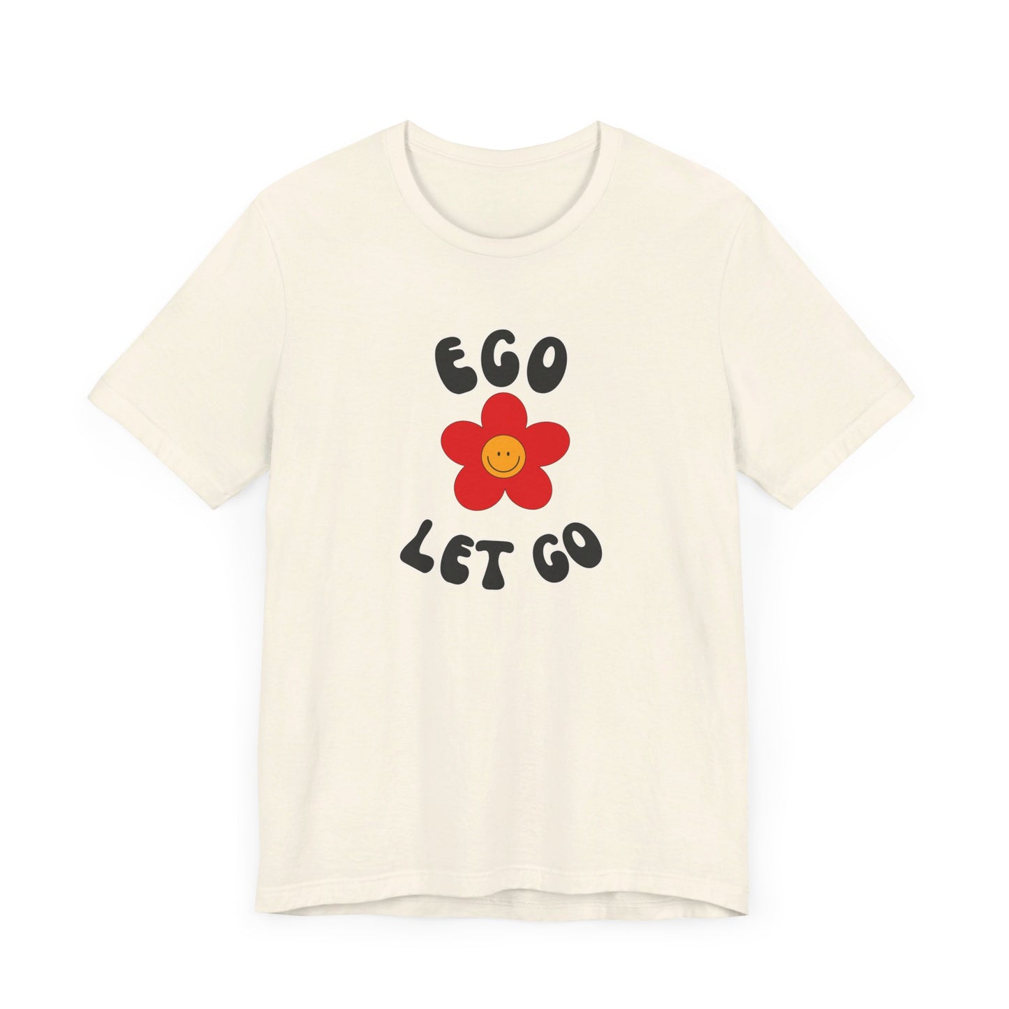 Ego Let Go Unisex Jersey Short Sleeve Tee