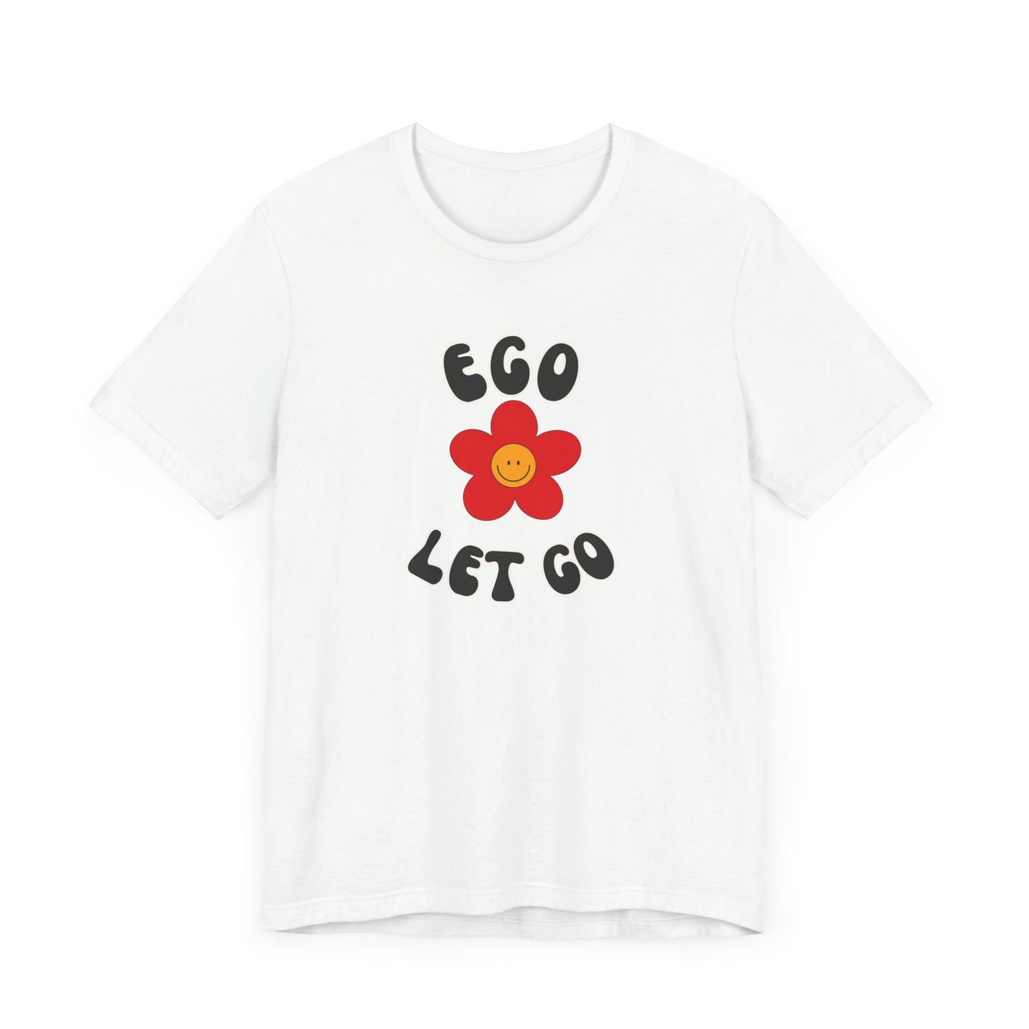 Ego Let Go Unisex Jersey Short Sleeve Tee