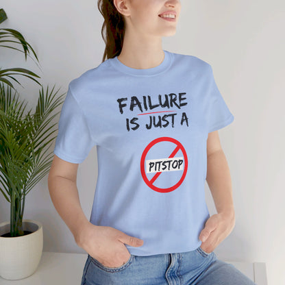 Failure pitstop Unisex Jersey Short Sleeve Tee