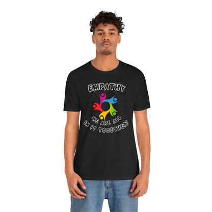 Empathy Together Unisex Jersey Short Sleeve Tee