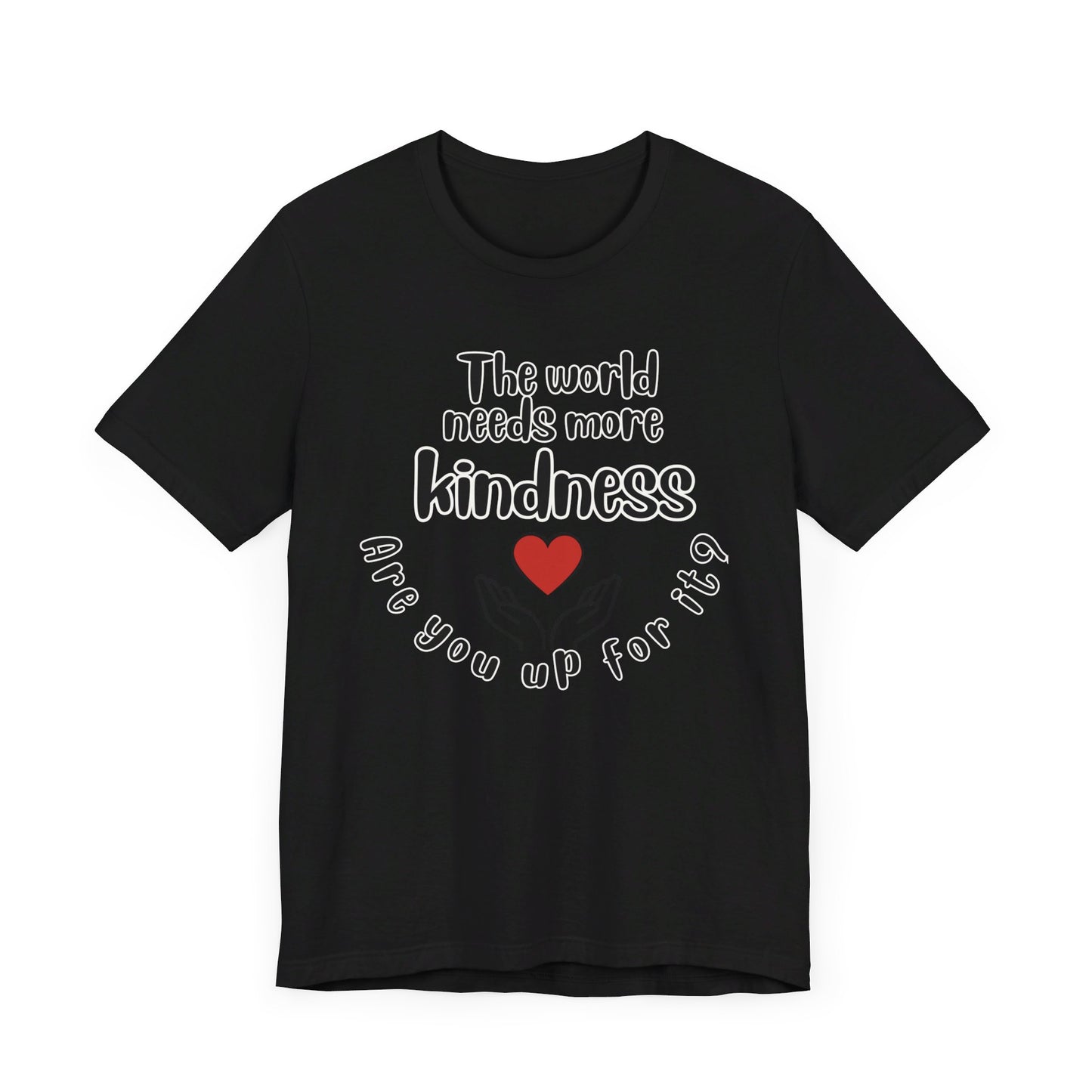 World needs Kindness Unisex Jersey Short Sleeve Tee