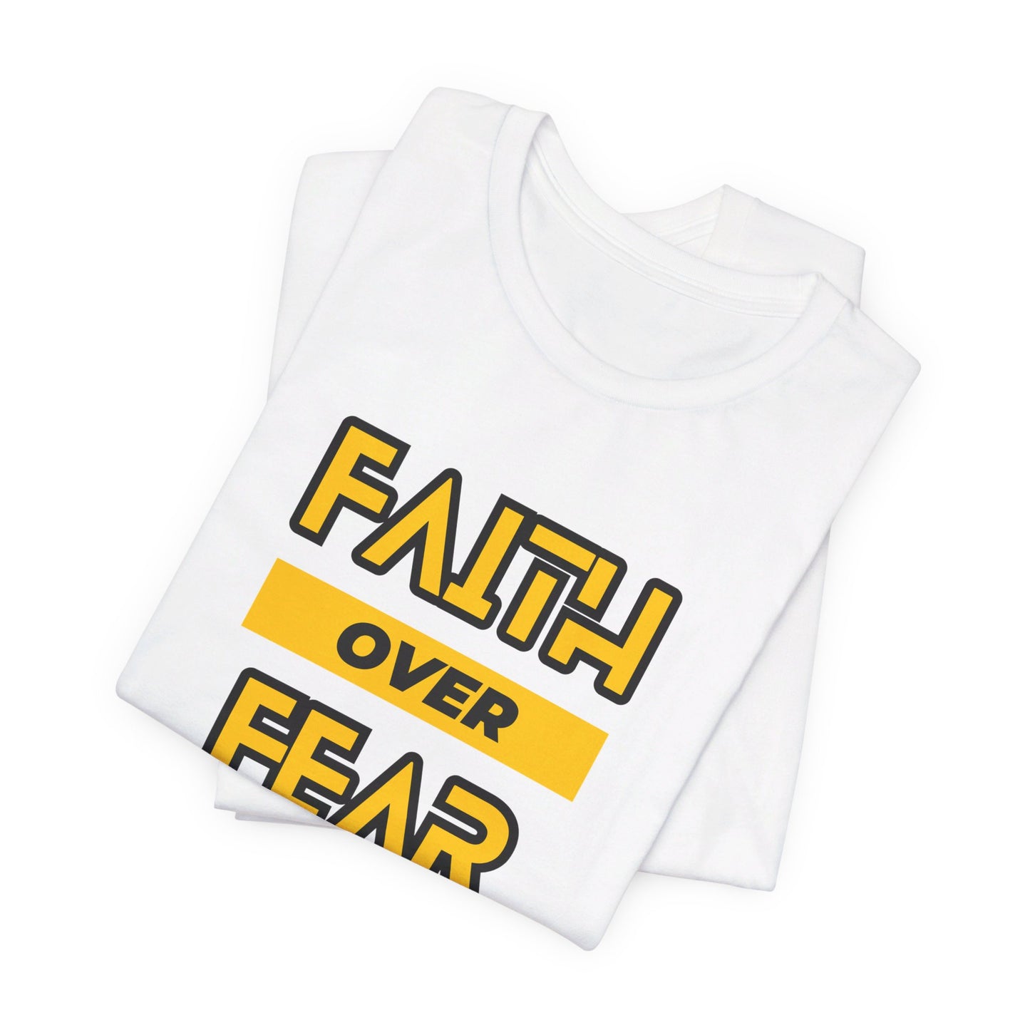 Faith Over Fear Unisex Jersey Short Sleeve Tee