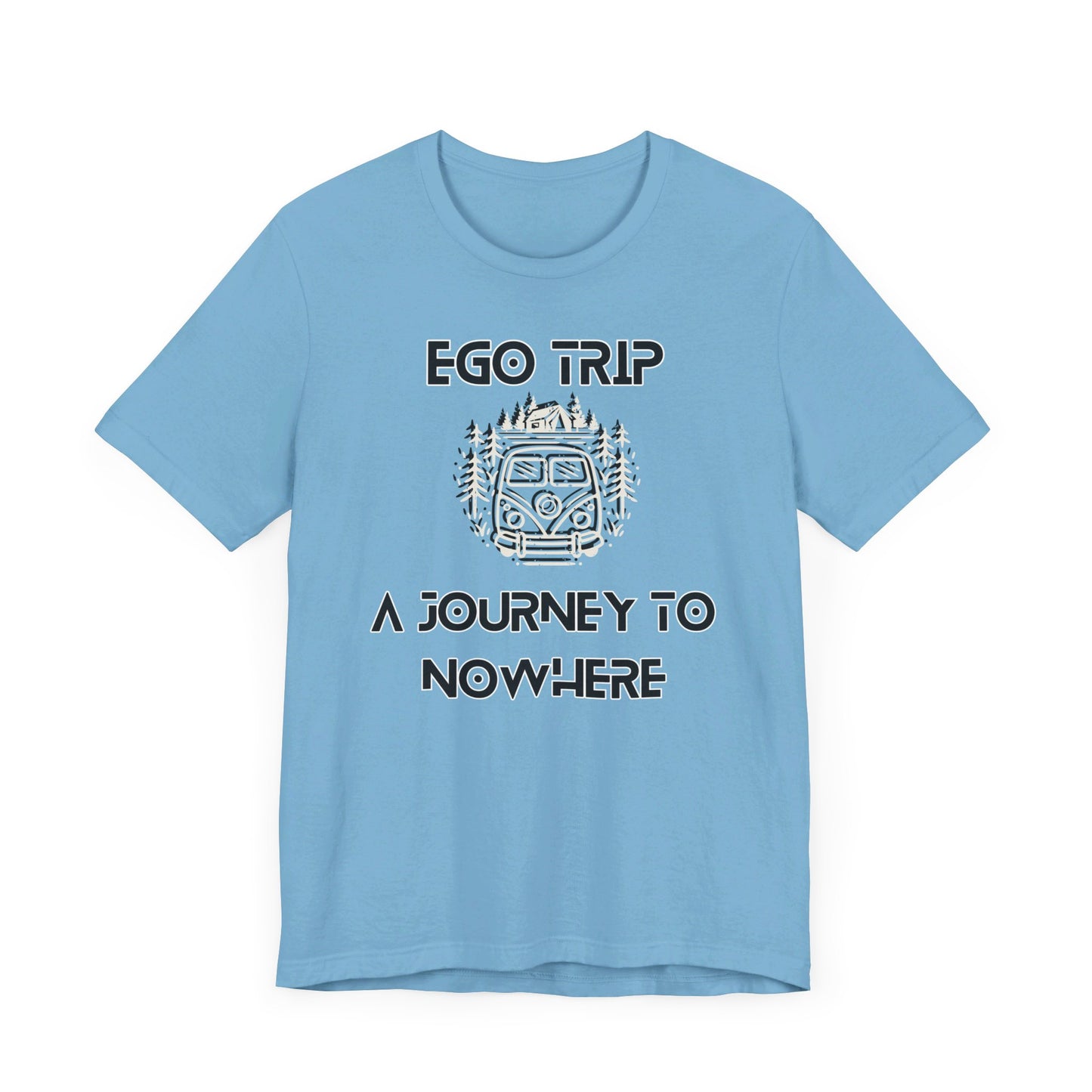 Ego Trip Unisex Jersey Short Sleeve Tee