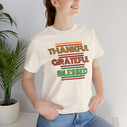 Thankful Grateful Blessed Unisex Jersey Short Sleeve Tee