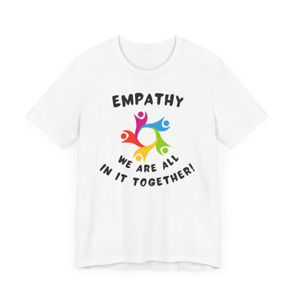 Empathy Together Unisex Jersey Short Sleeve Tee