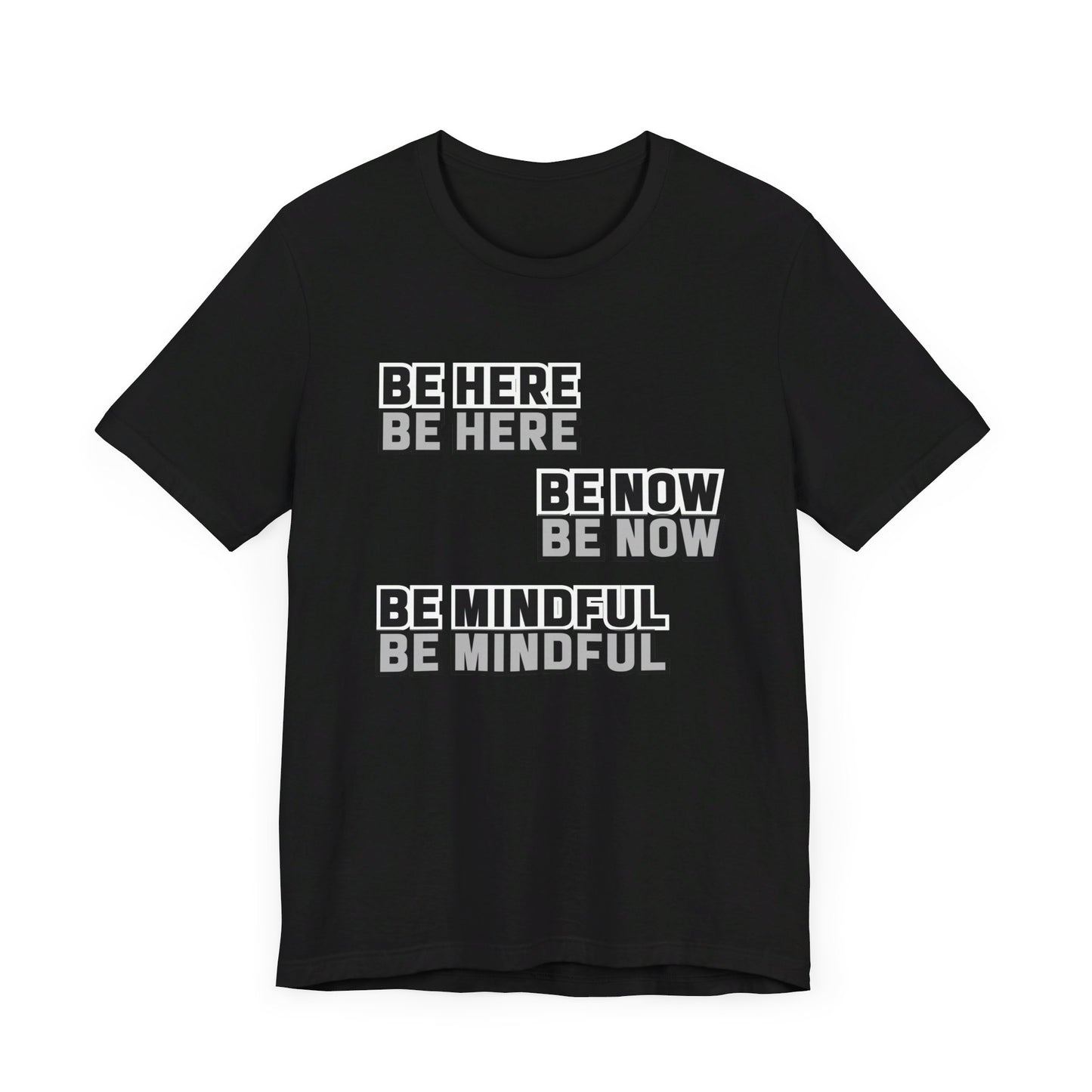 Be here Unisex Jersey Short Sleeve Tee