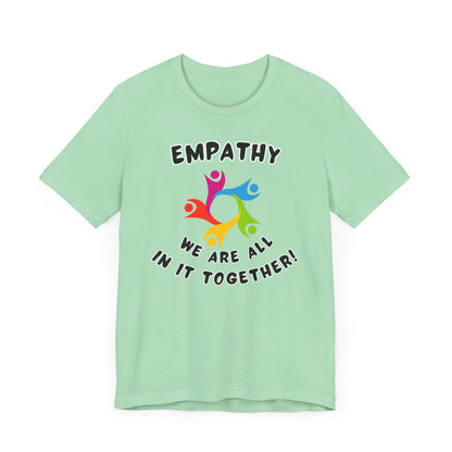 Empathy Together Unisex Jersey Short Sleeve Tee