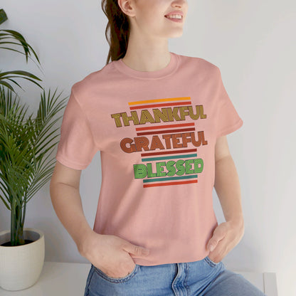 Thankful Grateful Blessed Unisex Jersey Short Sleeve Tee