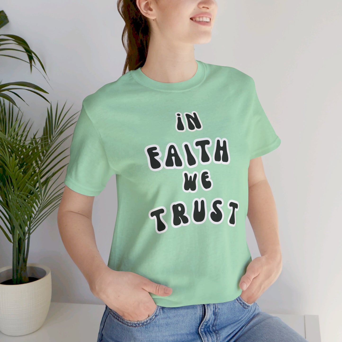 In Faith We Trust Unisex Jersey Short Sleeve Tee