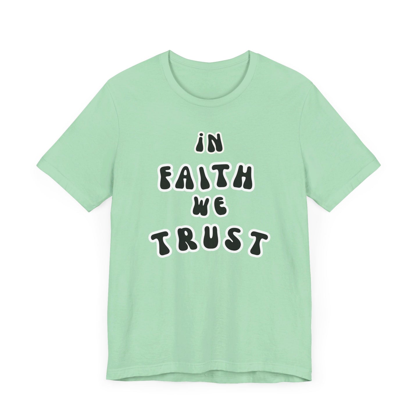 In Faith We Trust Unisex Jersey Short Sleeve Tee