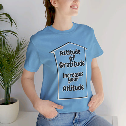 Gratitude Attitude Altitude Unisex Jersey Short Sleeve Tee