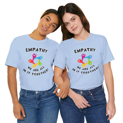 Empathy Together Unisex Jersey Short Sleeve Tee