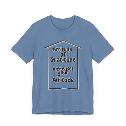 Gratitude Attitude Altitude Unisex Jersey Short Sleeve Tee