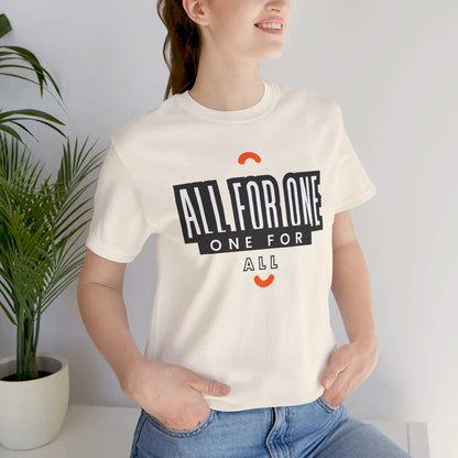 All for one one for all Unisex Jersey Short Sleeve Tee