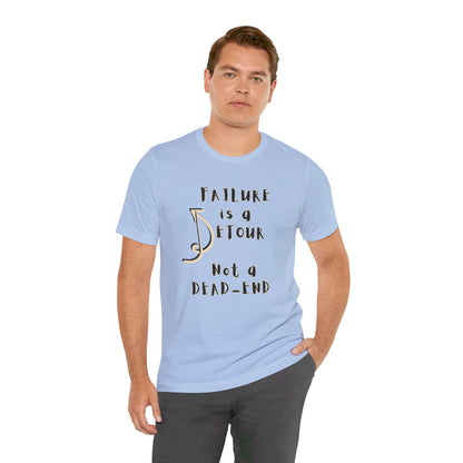 Failure detour Unisex Jersey Short Sleeve Tee