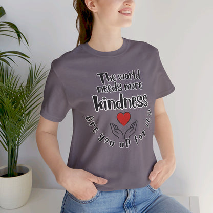 World needs Kindness Unisex Jersey Short Sleeve Tee