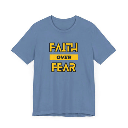 Faith Over Fear Unisex Jersey Short Sleeve Tee