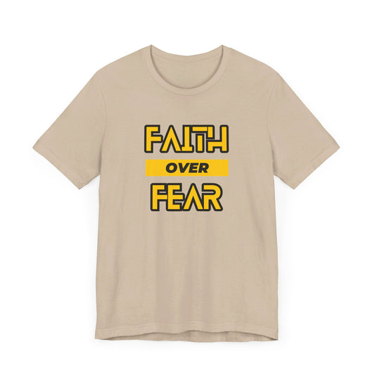 Faith Over Fear Unisex Jersey Short Sleeve Tee