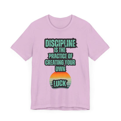 Discipline Luck Unisex Jersey Short Sleeve Tee