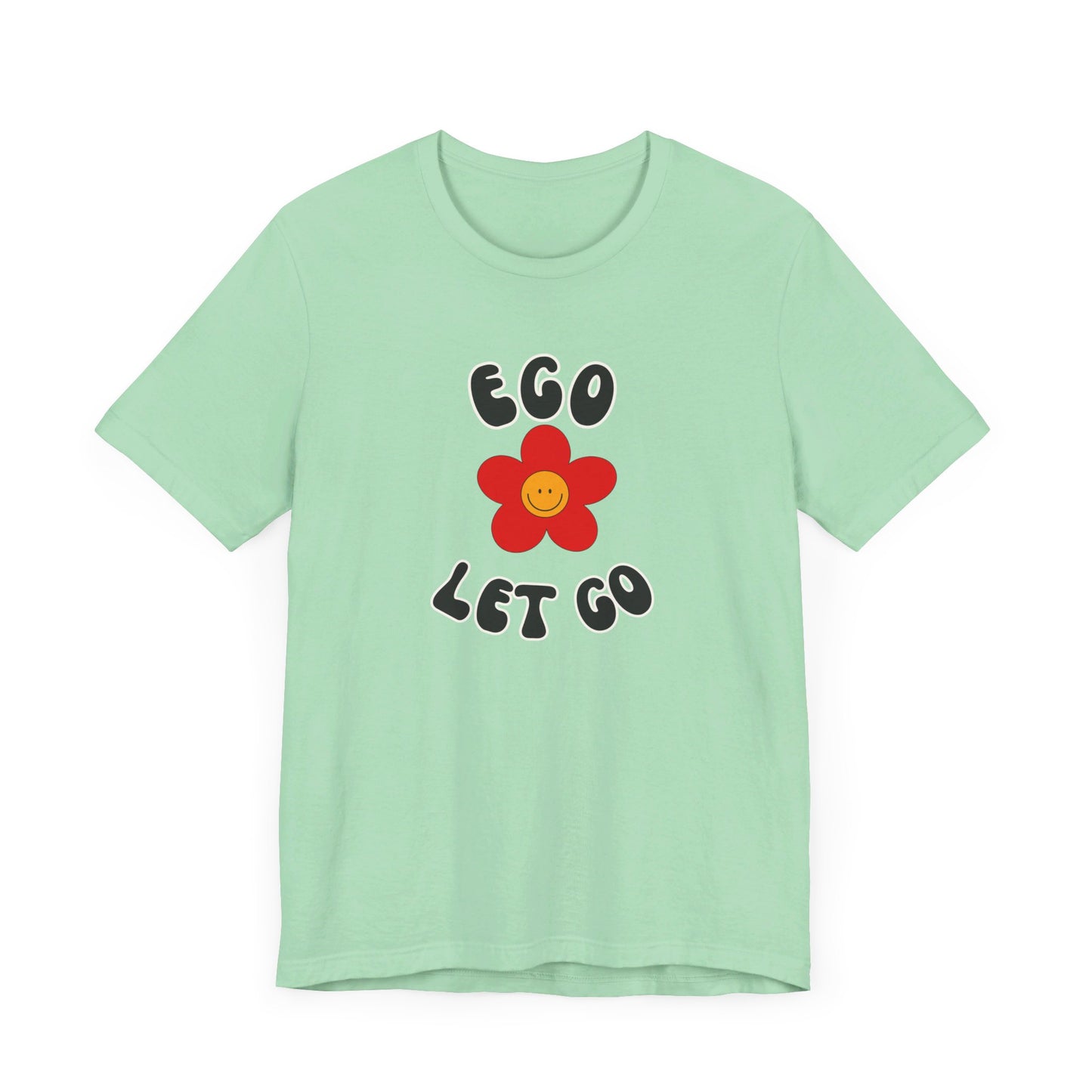 Ego Let Go Unisex Jersey Short Sleeve Tee