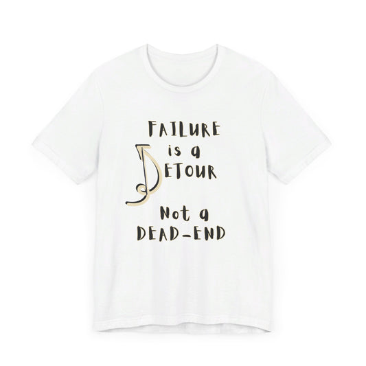 Failure detour Unisex Jersey Short Sleeve Tee