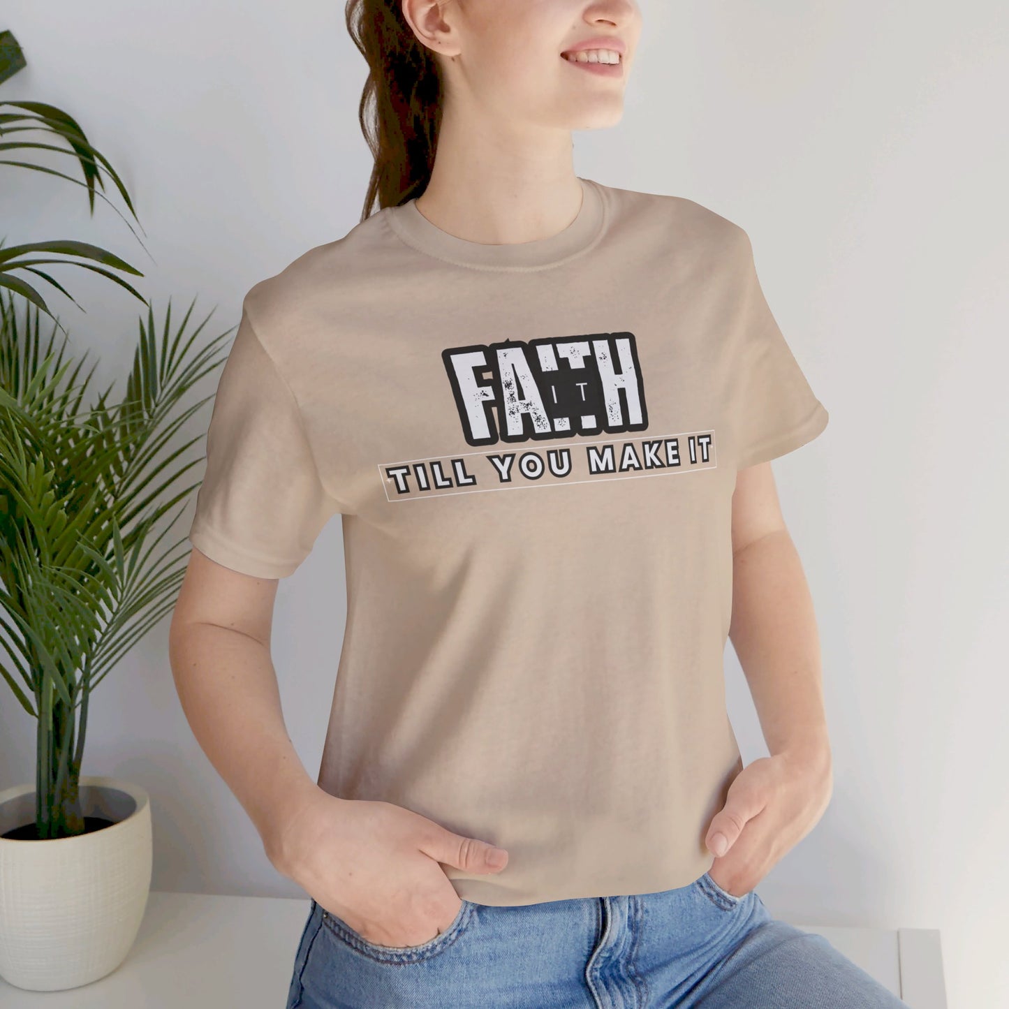 Faith It Unisex Jersey Short Sleeve Tee