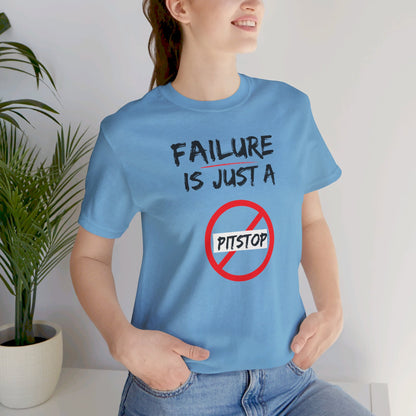 Failure pitstop Unisex Jersey Short Sleeve Tee