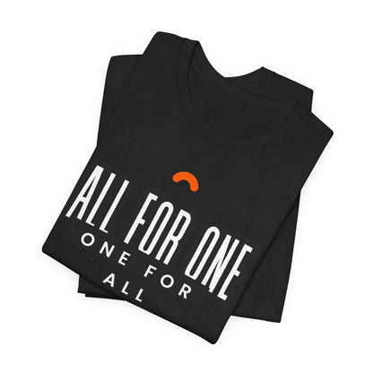 All for one one for all Unisex Jersey Short Sleeve Tee