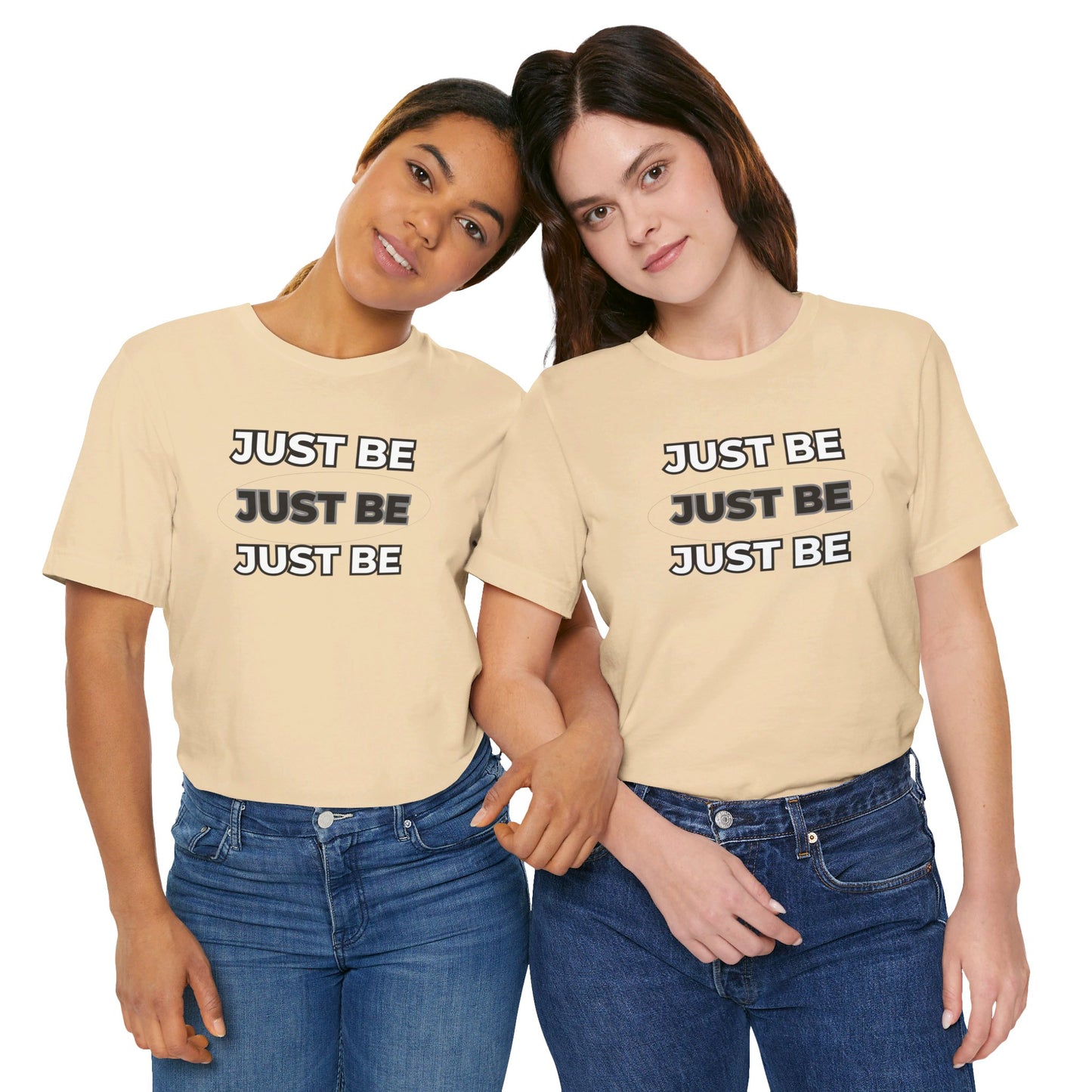 Just Be Unisex Jersey Short Sleeve Tee