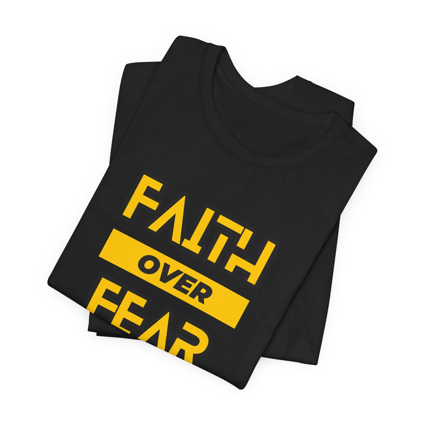 Faith Over Fear Unisex Jersey Short Sleeve Tee