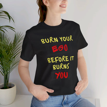 Burn Ego Unisex Jersey Short Sleeve Tee