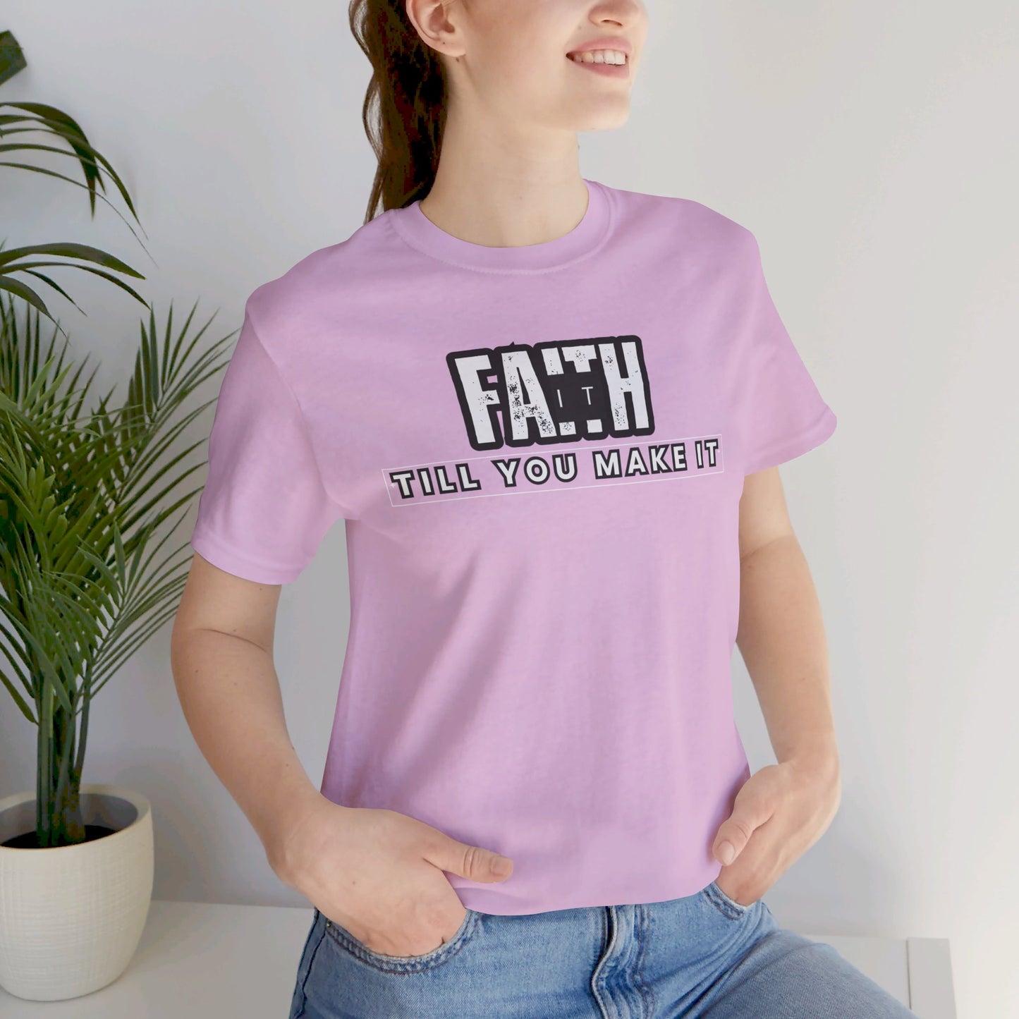 Faith It Unisex Jersey Short Sleeve Tee