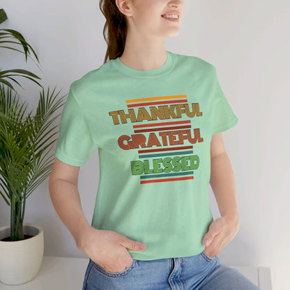 Thankful Grateful Blessed Unisex Jersey Short Sleeve Tee