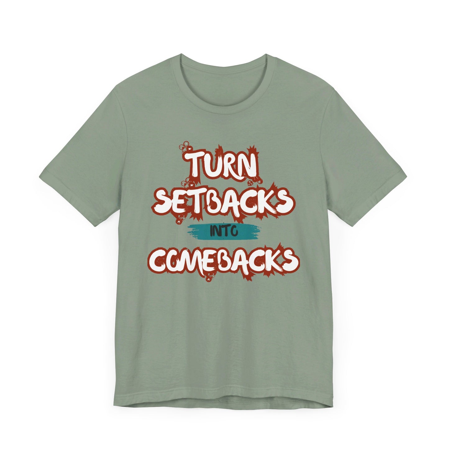 Setbacks into Comebacks Unisex Jersey Short Sleeve Tee