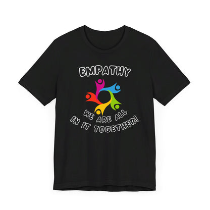 Empathy Together Unisex Jersey Short Sleeve Tee