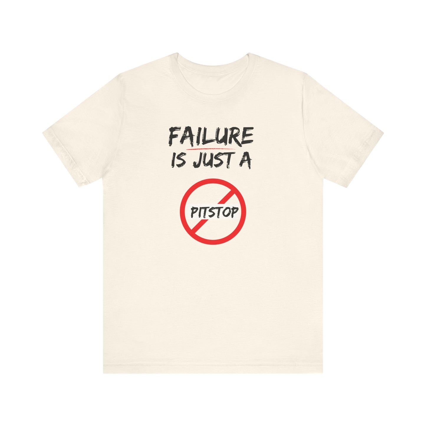 Failure pitstop Unisex Jersey Short Sleeve Tee