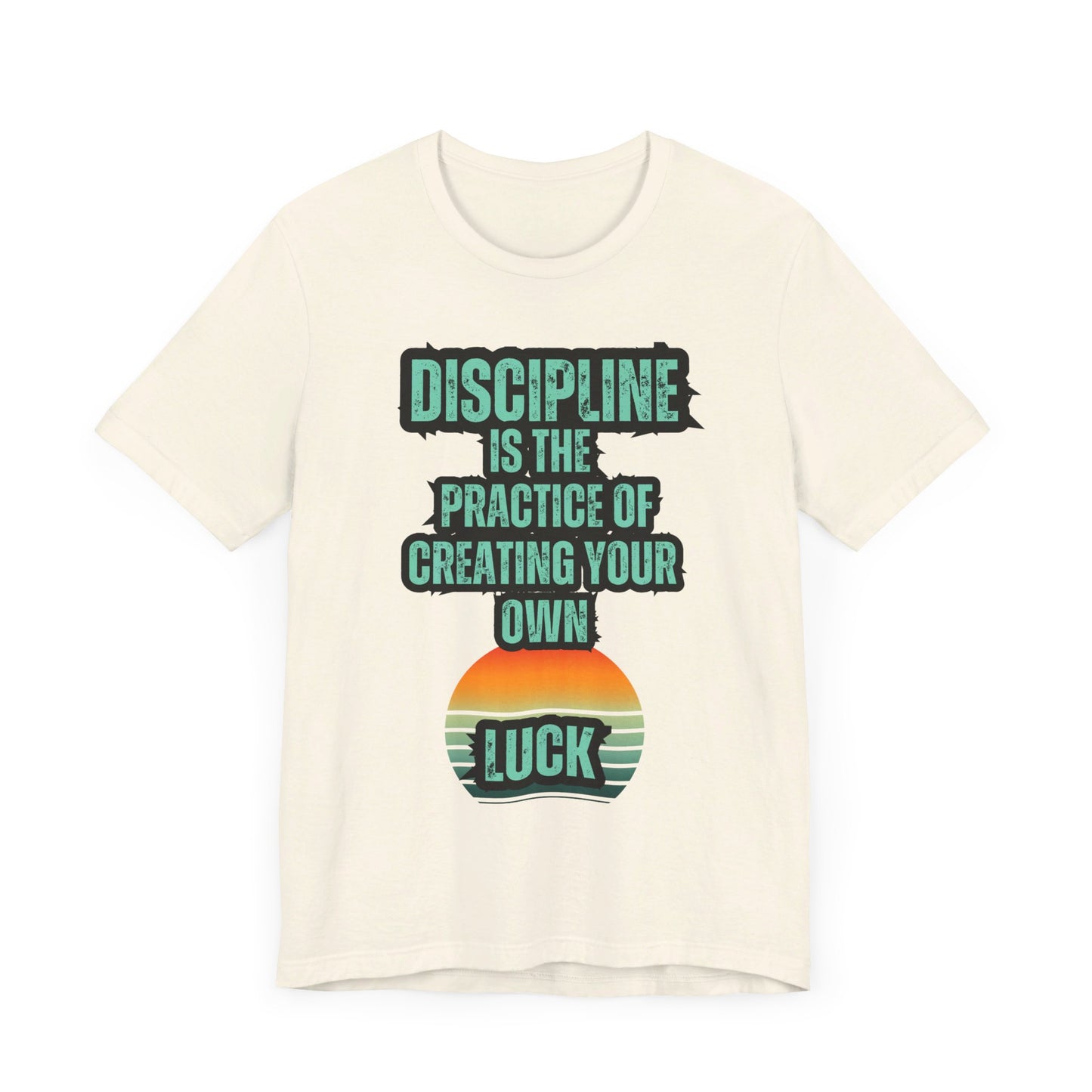 Discipline Luck Unisex Jersey Short Sleeve Tee