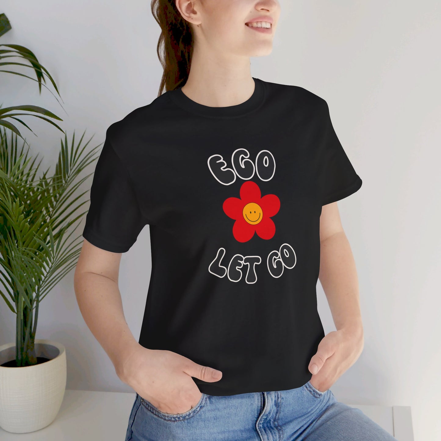 Ego Let Go Unisex Jersey Short Sleeve Tee