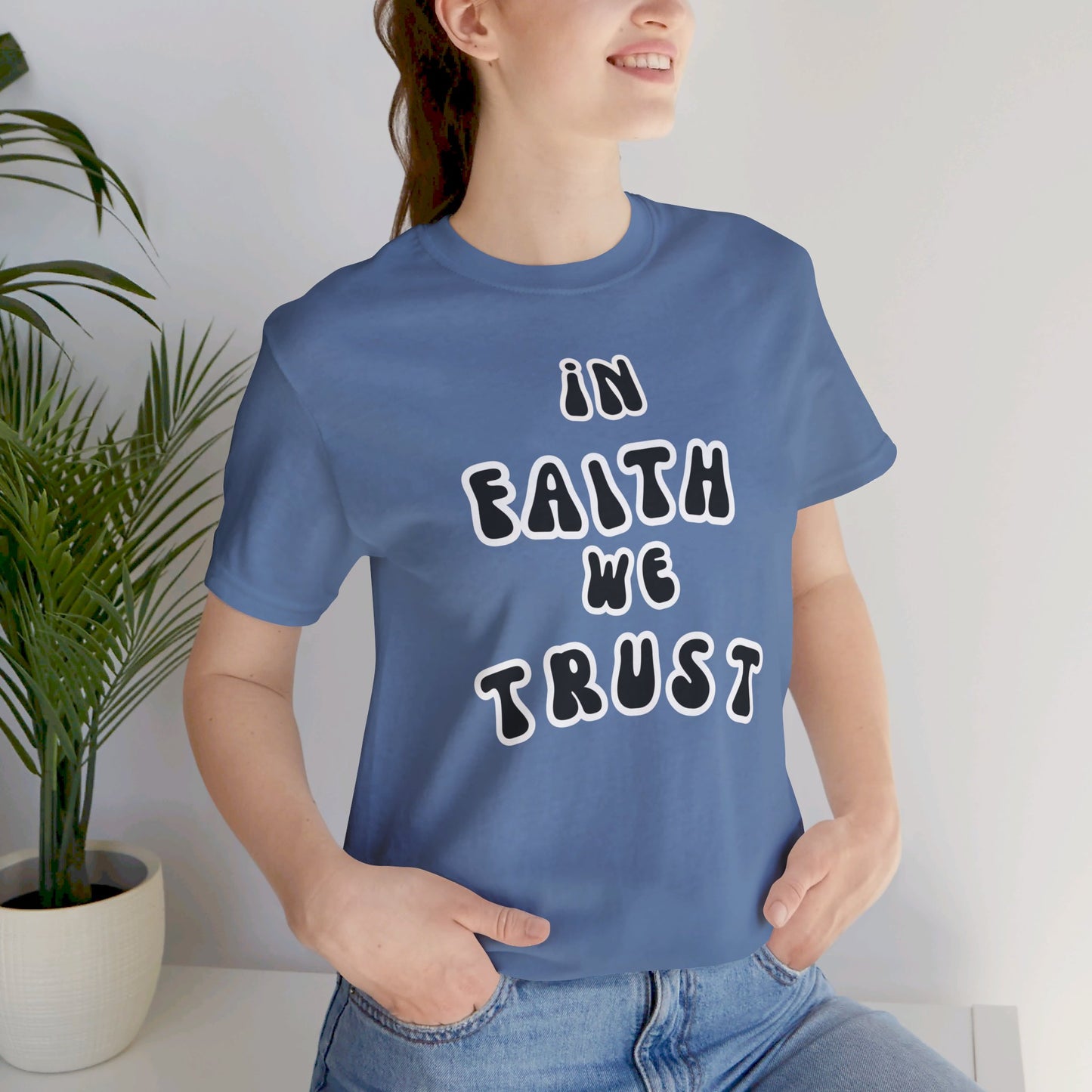 In Faith We Trust Unisex Jersey Short Sleeve Tee