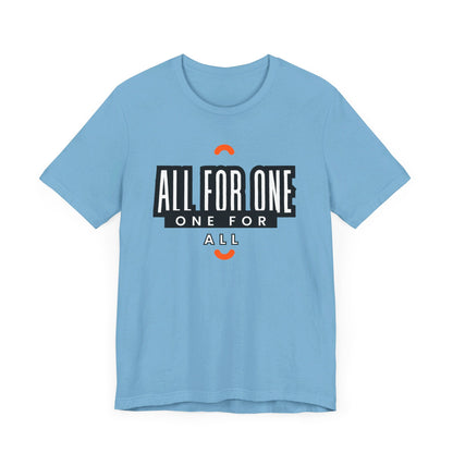 All for one one for all Unisex Jersey Short Sleeve Tee