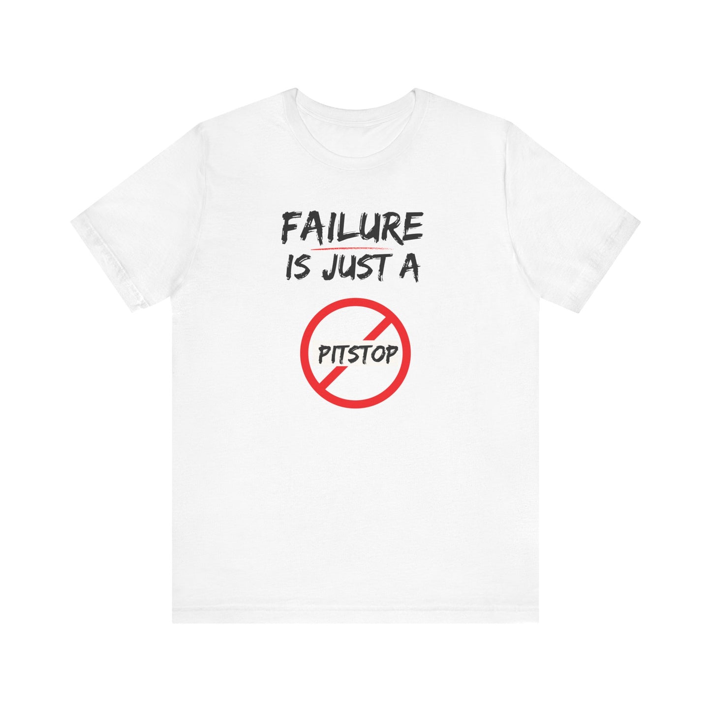 Failure pitstop Unisex Jersey Short Sleeve Tee