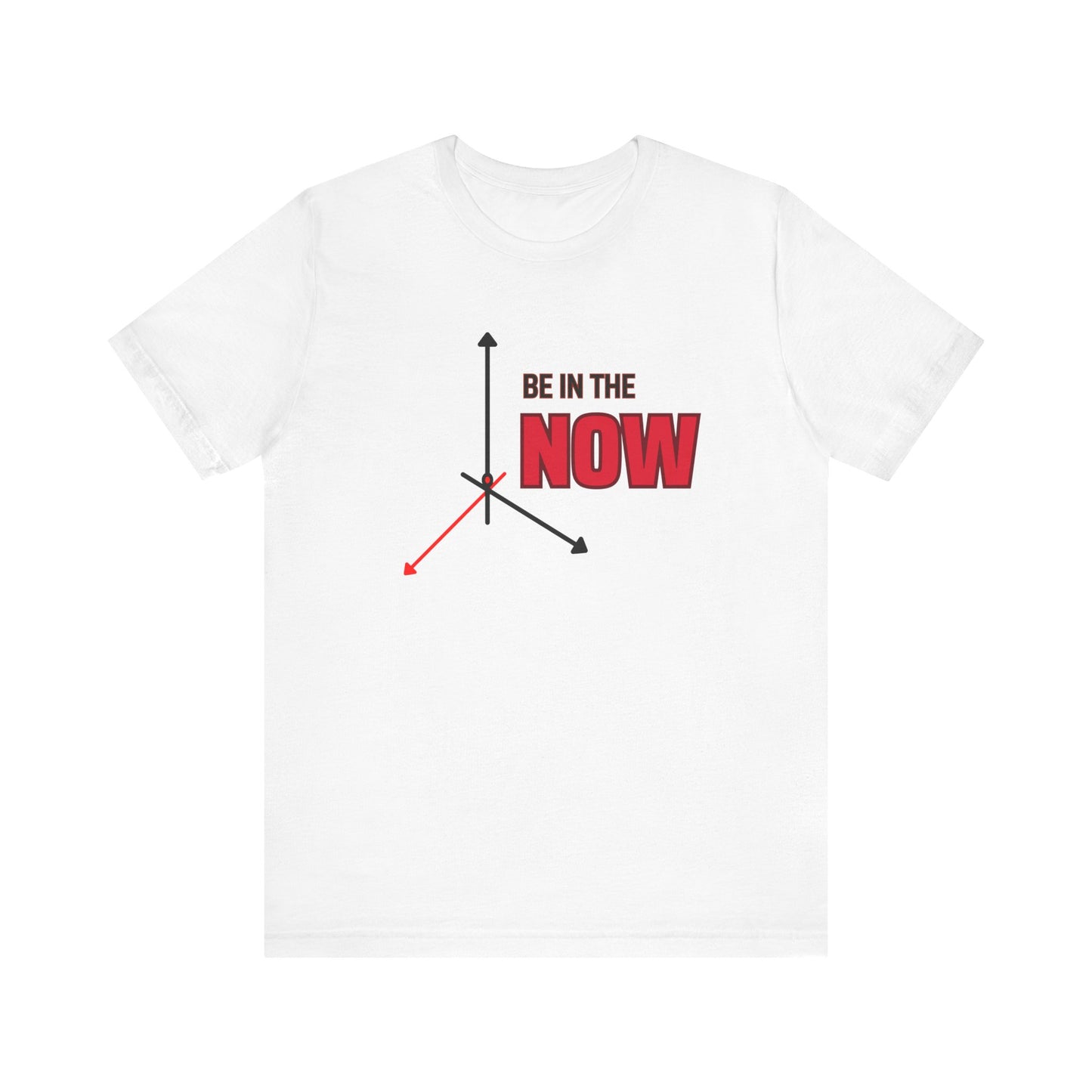 Be in the now Unisex Jersey Short Sleeve Tee