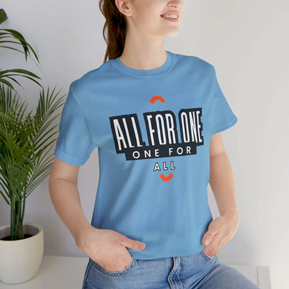 All for one one for all Unisex Jersey Short Sleeve Tee