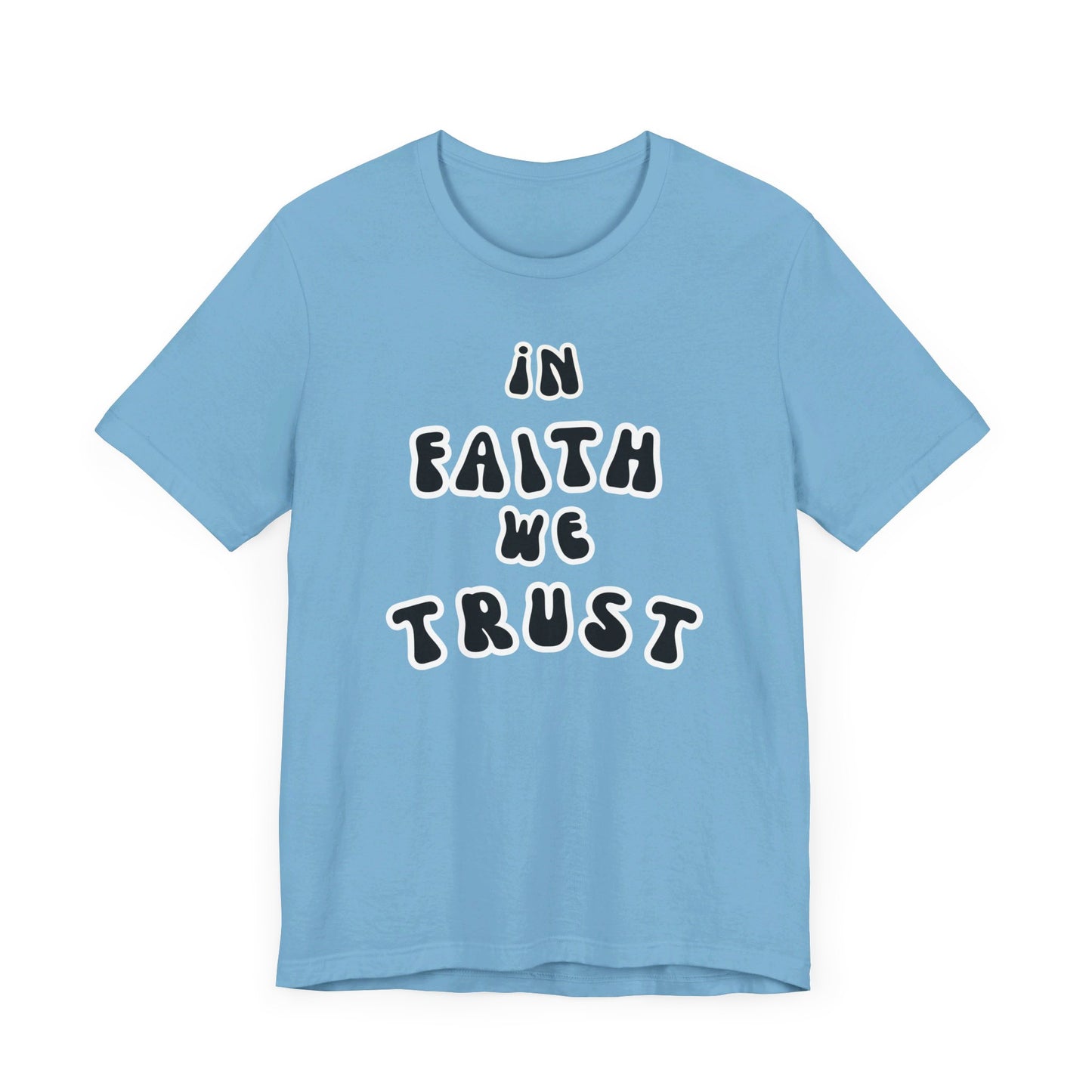 In Faith We Trust Unisex Jersey Short Sleeve Tee