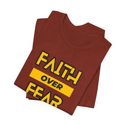 Faith Over Fear Unisex Jersey Short Sleeve Tee