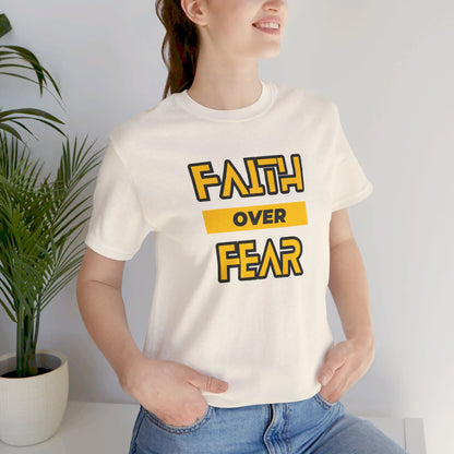 Faith Over Fear Unisex Jersey Short Sleeve Tee