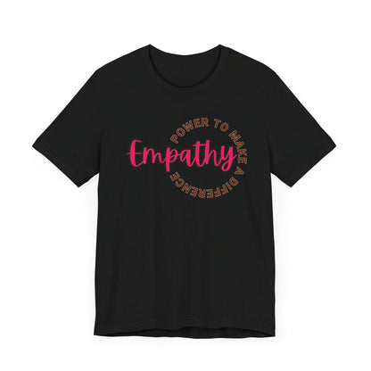 Empathy Power Difference Unisex Jersey Short Sleeve Tee