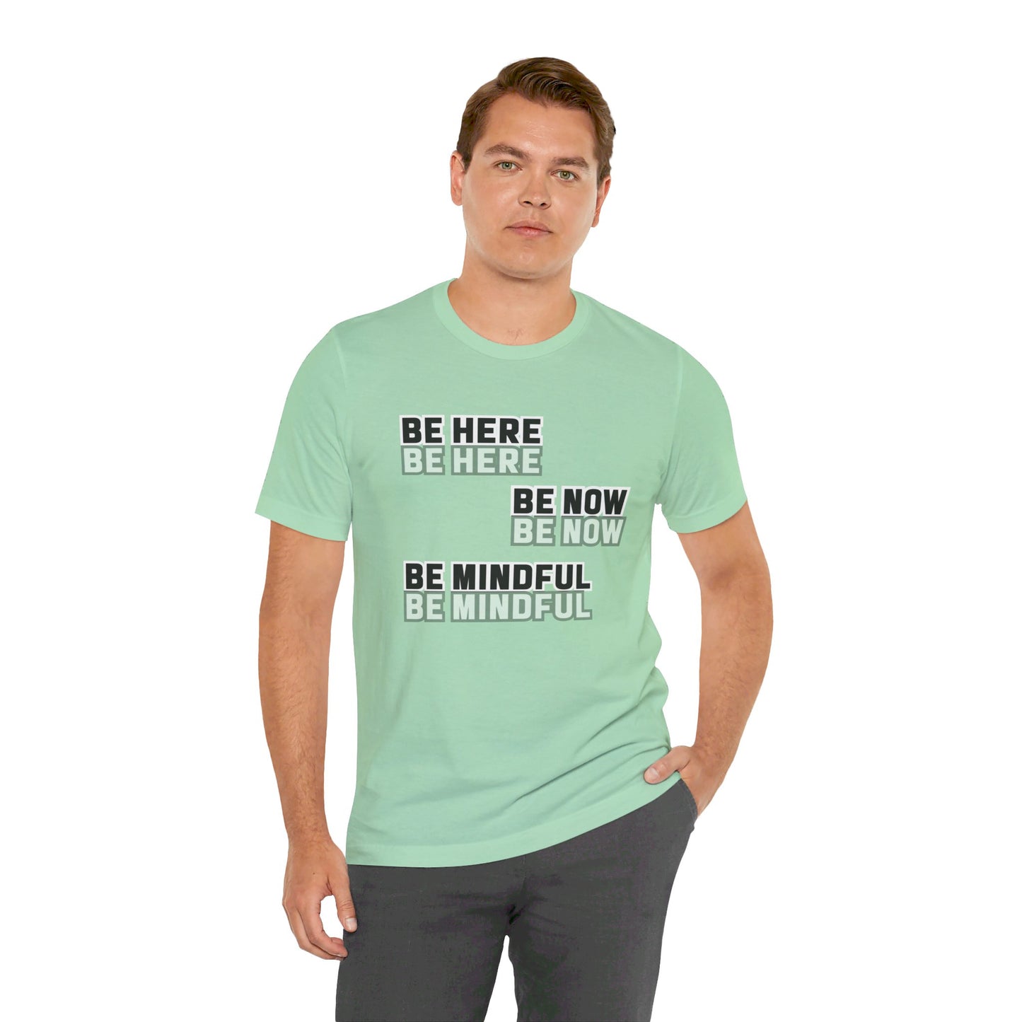 Be here Unisex Jersey Short Sleeve Tee