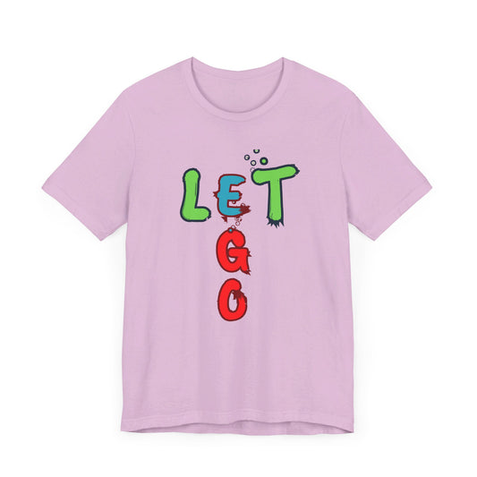 Let Go Unisex Jersey Short Sleeve Tee