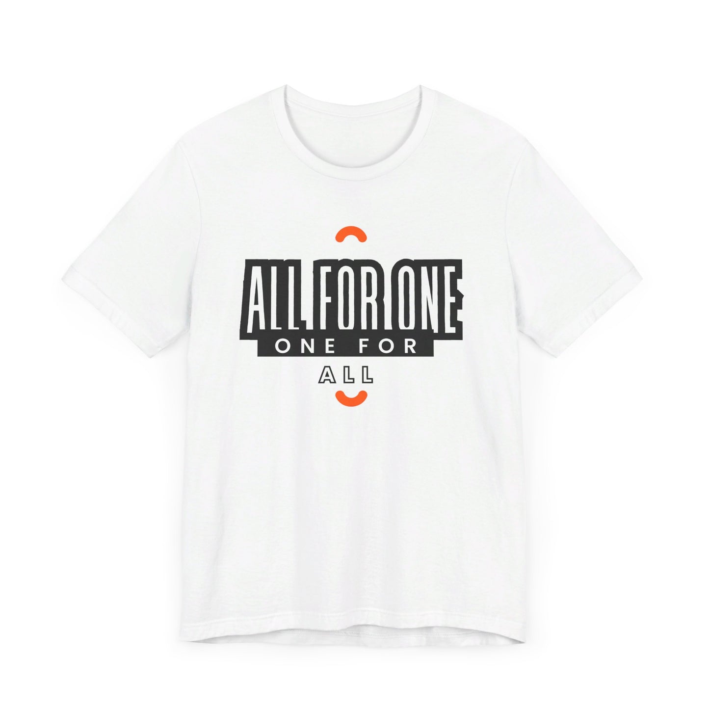 All for one one for all Unisex Jersey Short Sleeve Tee